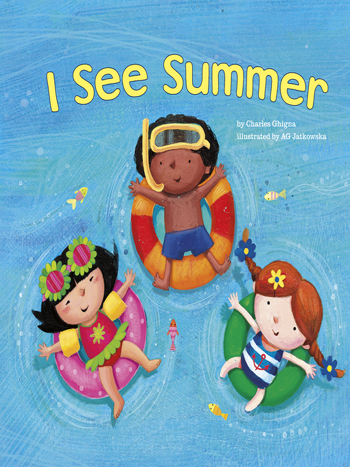 Title details for I See Summer by Charles Ghigna - Wait list